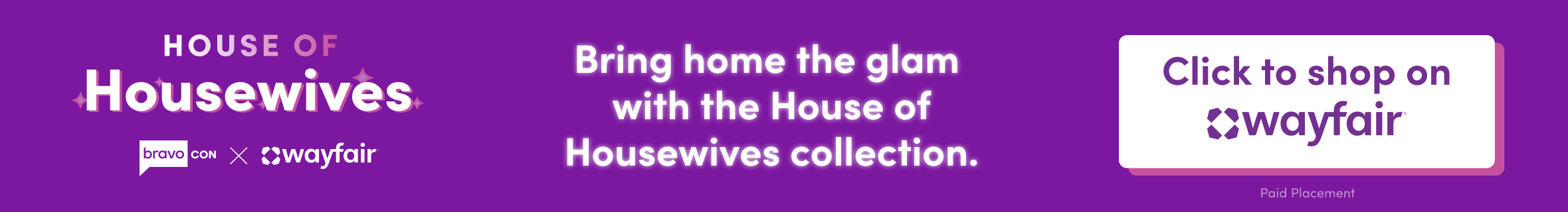 Purple promotional banner for the House of Housewives collection in partnership with Wayfair, with a button to shop on Wayfair.